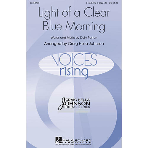 Hal Leonard Light of a Clear Blue Morning SATB and Solo A Cappella arranged by Craig Hella Johnson