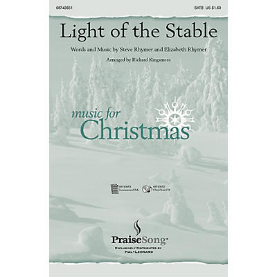 PraiseSong Light of the Stable SATB arranged by Richard Kingsmore