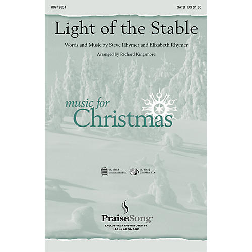 PraiseSong Light of the Stable SATB arranged by Richard Kingsmore