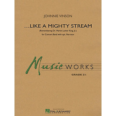 Hal Leonard Like a Mighty Stream (for Concert Band and Narrator) Concert Band Level 2 Composed by Johnnie Vinson