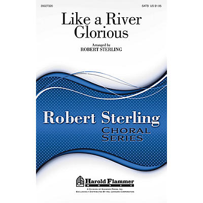 Shawnee Press Like a River Glorious SATB arranged by Robert Sterling