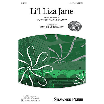 Shawnee Press Li'l Liza Jane (Together We Sing Series) 3-Part Mixed arranged by Catherine DeLanoy