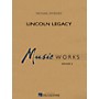 Hal Leonard Lincoln Legacy Concert Band Level 3 Arranged by Michael Sweeney
