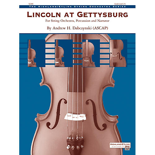 Lincoln at Gettysburg String Orchestra Grade 2.5 Set