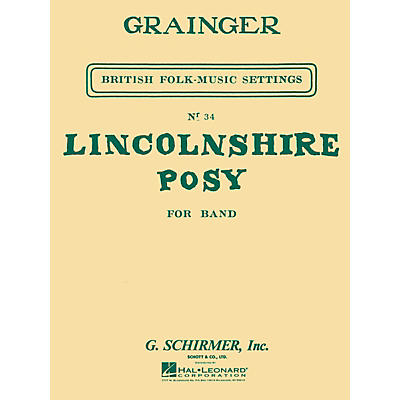 G. Schirmer Lincolnshire Posy (Score and Parts) Concert Band Level 4-5 Composed by Percy Grainger