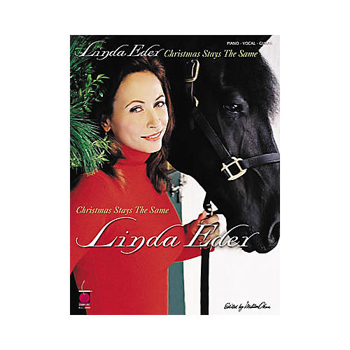 Linda Eder - Christmas Stays the Same Piano, Vocal, Guitar Artist Songbook