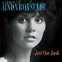 ALLIANCE Linda Ronstadt - Classic Linda Ronstadt: Just One Look