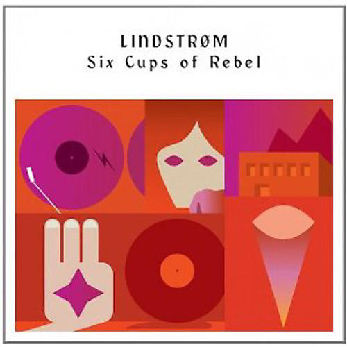 Lindstr m - Six Cups of Rebel