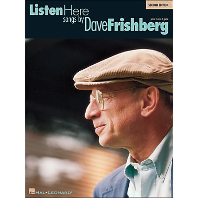 Hal Leonard Listen Here Songs By Dave Frishberg 2nd Edition arranged for piano, vocal, and guitar (P/V/G)
