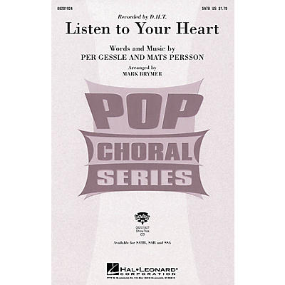 Hal Leonard Listen to Your Heart SAB by D.H.T. Arranged by Mark Brymer