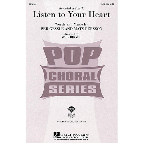 Hal Leonard Listen to Your Heart SATB by D.H.T. arranged by Mark Brymer