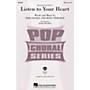 Hal Leonard Listen to Your Heart ShowTrax CD by D.H.T. Arranged by Mark Brymer