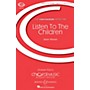 Boosey and Hawkes Listen to the Children (CME Intermediate) SATB/Childrens Choir composed by Jason Hansen