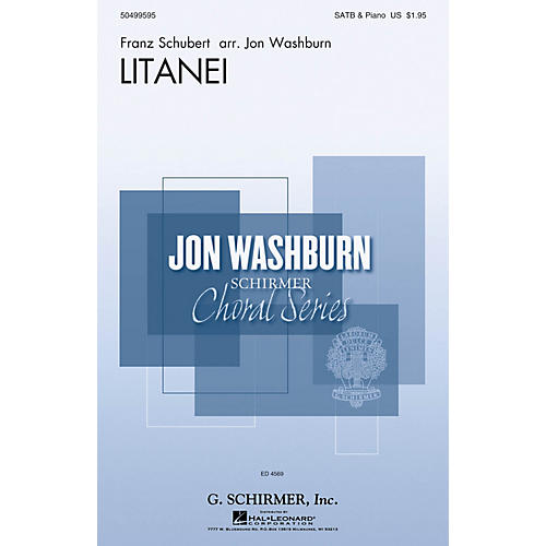 G. Schirmer Litanei (Jon Washburn Choral Series) SATB composed by Franz Schubert