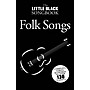 Music Sales Little Black Songbook of Folk Songs (Lyrics/Chord Symbols) The Little Black Songbook Series Softcover