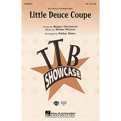 Hal Leonard Little Deuce Coupe TTB by The Beach Boys arranged by Kirby Shaw