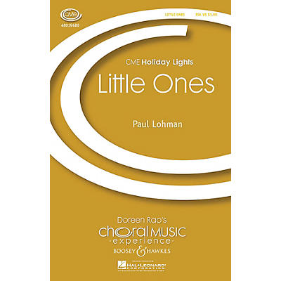 Boosey and Hawkes Little Ones (CME Holiday Lights) SSA composed by Paul Lohman