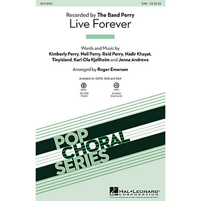 Hal Leonard Live Forever SAB by The Band Perry arranged by Roger Emerson