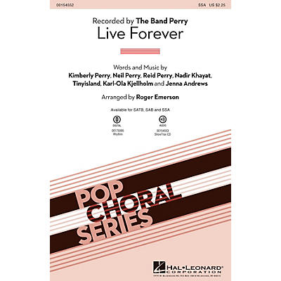 Hal Leonard Live Forever SSA by The Band Perry arranged by Roger Emerson