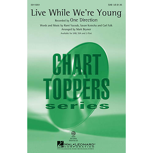 Hal Leonard Live While We're Young (2-Part Mixed) 2-Part by One Direction Arranged by Mark Brymer