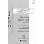 PAVANE Live in the Light of God SATB composed by Allan Robert Petker