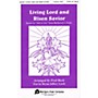 Fred Bock Music Living Lord and Risen Savior SATB arranged by Fred Bock