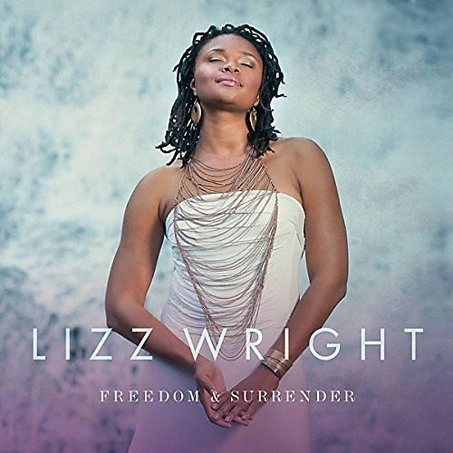 Lizz Wright - Freedom & Surrender