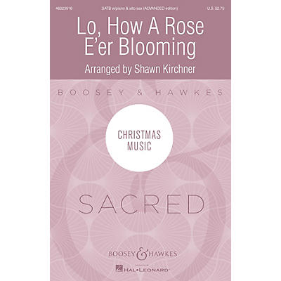 Boosey and Hawkes Lo, How A Rose E'er Blooming (Christmas Music - Sacred) CHORAL arranged by Shawn Kirchner