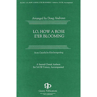 Gentry Publications Lo, How a Rose E'er Blooming SATB arranged by Doug Andrews