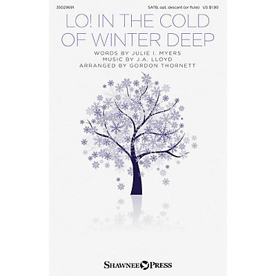 Shawnee Press Lo! In the Cold of Winter Deep SATB arranged by Gordon Thornett