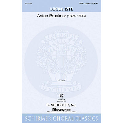 G. Schirmer Locus Iste SATB a cappella composed by Anton Bruckner