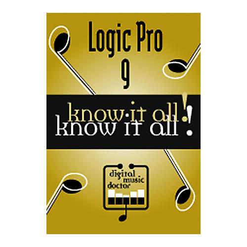 Logic Pro 9 - Know It All! DVD