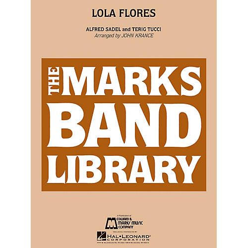 Edward B. Marks Music Company Lola Flores Concert Band Level 4 Arranged by John Krance