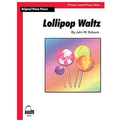 Schaum Lollipop Waltz Educational Piano Book by John W. Schaum (Level Primer)