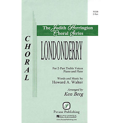 PAVANE Londonderry (The Judith Herrington Choral Series) 2-Part arranged by Ken Berg