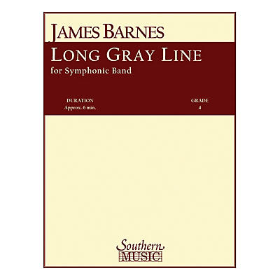 Southern Long Gray Line Concert Band Level 4 Composed by James Barnes