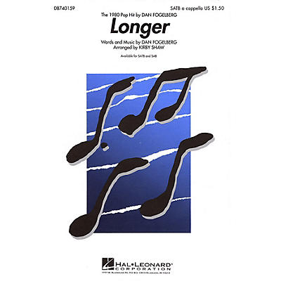 Hal Leonard Longer SATB by Dan Fogelberg arranged by Kirby Shaw