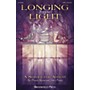 Brookfield Longing for the Light (A Service for Advent) CD 10-PAK Composed by John Purifoy