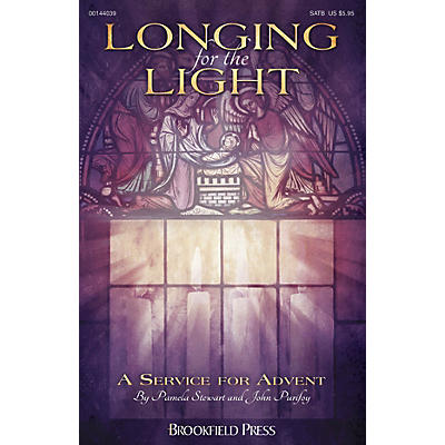 Brookfield Longing for the Light (A Service for Advent) SATB composed by John Purifoy