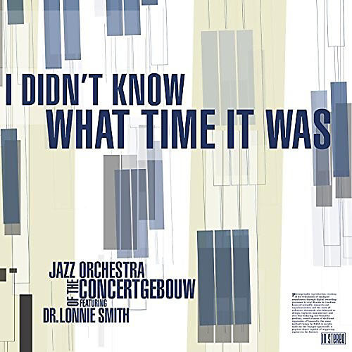 Lonnie Smith - I Didn't Know What Time It Was