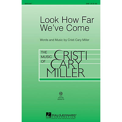 Hal Leonard Look How Far We've Come SAB composed by Cristi Cary Miller