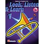 Hal Leonard Look, Listen & Learn - Method Book Part 1 (Trombone (B.C.)) De Haske Play-Along Book Series