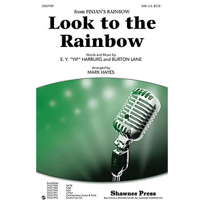 Shawnee Press Look to the Rainbow SAB arranged by Mark Hayes