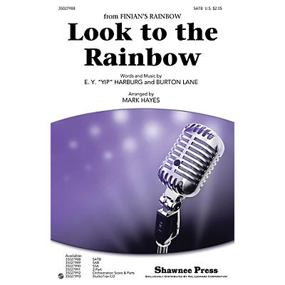 Shawnee Press Look to the Rainbow SATB arranged by Mark Hayes
