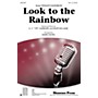 Shawnee Press Look to the Rainbow SSA arranged by Mark Hayes