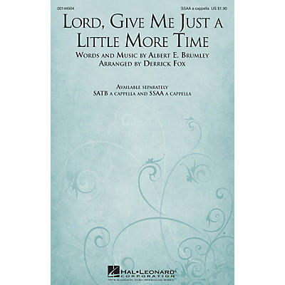 Hal Leonard Lord, Give Me Just a Little More Time SSAA A Cappella arranged by Derrick Fox