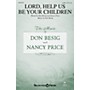 Shawnee Press Lord, Help Us Be Your Children SATB composed by Don Besig