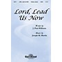 Shawnee Press Lord, Lead Us Now SATB composed by J. Paul Williams