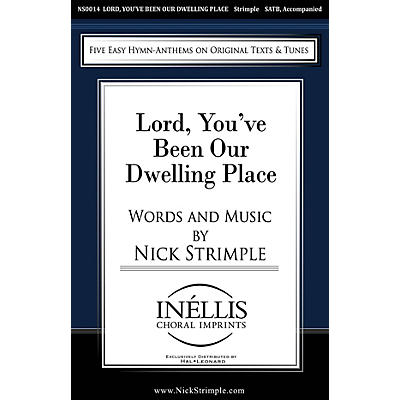 PAVANE Lord, You've Been Our Dwelling Place SATB composed by Nick Strimple