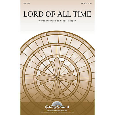 Shawnee Press Lord of All Time SATB composed by Pepper Choplin